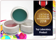 PERFECT POLISH SELECTED AS DENTAL ADVISORS TOP LABORATORY PRODUCT OF THE YEAR 2014!!!